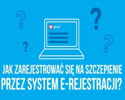 Jak zapisać się na szczepienie przez system e rejestracja